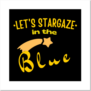 Let's Stargaze in the Blue Posters and Art